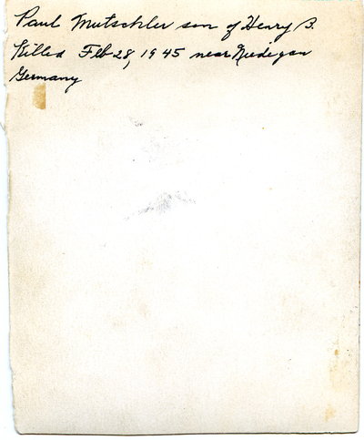 paul_mutschler_son_of_henry_b_killed_feb_28_1945_near_niudjen_germany_notes.jpg 